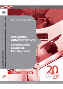 Books Frontpage Auxiliares Administrativos Corporaciones Locales de Castilla y León. Supuestos Prácticos