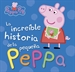Front pagePeppa Pig. Libro juguete - La increíble historia de la pequeña Peppa | Mi increíble historia