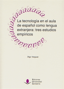 Books Frontpage La tecnología en el aula de español como lengua extranjera: tres estudios empíricos