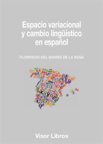 Books Frontpage Espacio variacional y cambio lingüístico en español