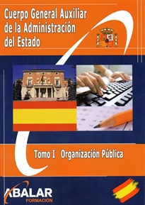 Books Frontpage Cuerpo General Auxiliar De La Administración Del Estado. Tomo I. Organización Pública