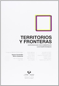 Books Frontpage Territorios y fronteras. Experiencias documentales contemporáneas