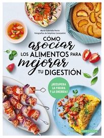 Books Frontpage Cómo asociar los alimentos para mejorar tu digestión