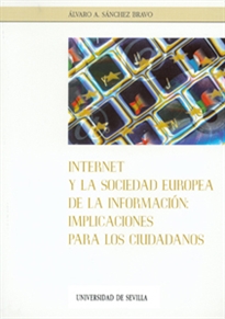 Books Frontpage Internet y la sociedad europea de la información: implicaciones para los ciudadanos.