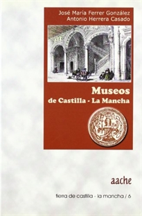 Books Frontpage Museos de Castilla-La Mancha