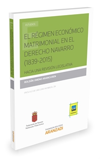 Books Frontpage El régimen económico matrimonial en el Derecho navarro (1839-2015)
