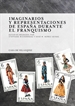 Front pageImaginarios y representaciones de España durante el franquismo