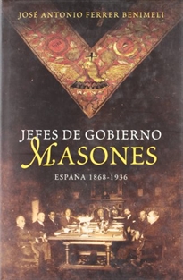 Books Frontpage Jefes de gobierno masones: España, 1868-1936