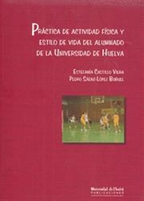 Books Frontpage Práctica de actividad física y estilo de vida del alumnado de la Universidad de Huelva