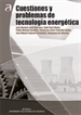 Front pageCuestiones Y Problemas De Tecnología Energética