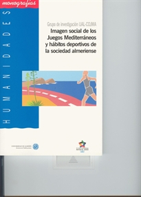 Books Frontpage Imagen social de los Juegos Mediterráneos y hábitos deportivos de la sociedad almeriense