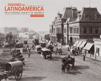 Books Frontpage Visiones De Latinoamérica En La Hispanic Society Of America: Vistas Urbanas
