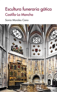 Books Frontpage Escultura funeraria gótica. Castilla-La Mancha