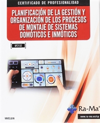 Books Frontpage Planificación de la gestión y organización de los procesos de montaje de sistemas domóticos e inmóti
