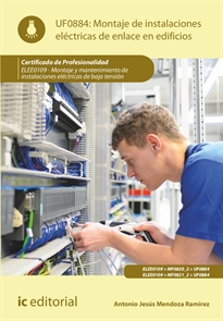 Books Frontpage Montaje de instalaciones eléctricas de enlace en edificios. ELEE0109 -  Montaje y mantenimiento de instalaciones eléctricas de baja tensión