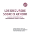 Portada del libro Los Discursos Sobre el Género: Algunas Influencias en el Ordenamiento Jurídico Español