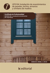 Books Frontpage Instalación de revestimientos de paredes, techos, armarios y similares de madera. mams0108 - instalación de elementos de carpintería