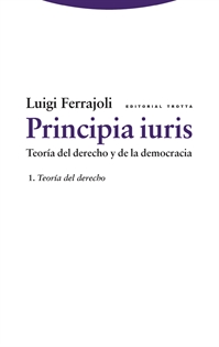 Books Frontpage Principia iuris. Teoría del derecho y de la democracia