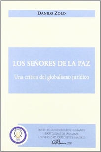Books Frontpage Los señores de la paz: una crítica del globalismo jurídico