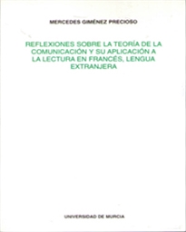 Books Frontpage Reflexiones sobre la Teoria de la Comunicacion y Su Aplicacion a la Lectura del Frances, Lengua Extranjera