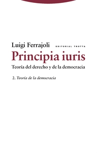 Books Frontpage Principia iuris. Teoría del derecho y de la democracia