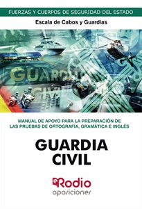 Books Frontpage Guardia Civil. Escala de Cabos y Guardias. Manual de apoyo para la preparación de las pruebas de ortografía, gramática e inglés