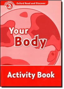 Books Frontpage Oxford Read and Discover 2. Your Body Activity Book
