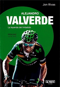 Books Frontpage Alejandro Valverde. La leyenda del Imbatido