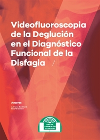 Books Frontpage Videofluoroscopia de la Deglución en el Diagnóstico Funcional de la Disfagia