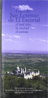 Books Frontpage Guía de San Lorenzo de El Escorial. El Real Sitio, la ciudad, el paisaje