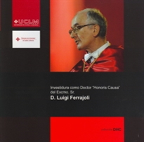 Books Frontpage Investidura como Doctor Honoris Causa del Excmo. Sr. D. Luigi Ferrajoli