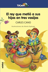 Books Frontpage El Rey Que Metió A Sus Hijas En Tres Vasijas