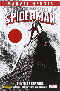 Books Frontpage Marvel Héroes. Peter Parke, El Espectacular Spiderman. Punto De Ruptura