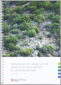 Books Frontpage Manual per a la restauració de pedreres de roca calcària en clima mediterrani