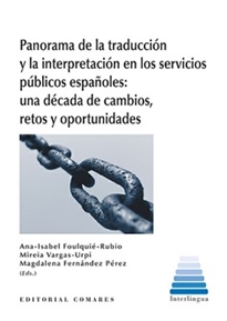Books Frontpage Panorama de la traducción y la interpretación en los servicios públicos españoles: una década de cambios, retos y oportunidades
