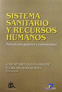 Books Frontpage Sistema sanitario y recursos humanos: manual para gestores y profesionales