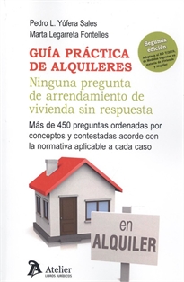 Books Frontpage Guía práctica de alquileres. Ninguna pregunta de arrendamiento de vivienda sin respuesta.