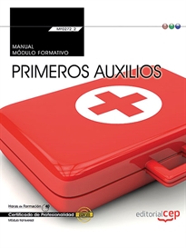 Books Frontpage Manual. Primeros auxilios (MF0272_2: Transversal). Certificados de profesionalidad