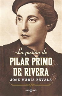 Books Frontpage La pasión de Pilar Primo de Rivera