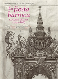Books Frontpage La fiesta barroca. La corte del Rey (1555-1808)