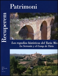 Books Frontpage Los regadíos históricos del Turia Medio: La Serranía y el Camp de Túria