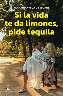 Books Frontpage Si la vida te da limones, pide tequila