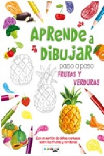 Books Frontpage Frutas y verduras. Aprende a dibujar