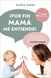 Portada del libro ¡Por fin mamá me entiende!