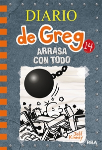Books Frontpage Diario de Greg 14 - Arrasa con todo