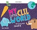 Front pageMy Little CLIL World. Level B. Discovery Book. Our World