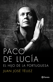 Books Frontpage Paco de Lucía. El hijo de la portuguesa