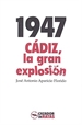 Front page1947. CÁDIZ, LA GRAN EXPLOSIÓN