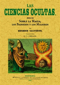 Books Frontpage Las ciencias ocultas. Ensayo sobre la magia, los prodigios y los milagros