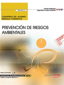 Books Frontpage Cuaderno del alumno. Prevención de riesgos ambientales (MF1974_3). Certificados de profesionalidad. Gestión ambiental (SEAG0211)